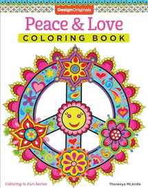 9781574219630-1574219634-Peace & Love Coloring Book (Coloring is Fun) (Design Originals) 30 Far-Out, 60s-Inspired, Beginner-Friendly Creative Art Activities from Thaneeya McArdle on High-Quality, Extra-Thick Perforated Paper