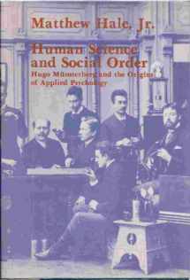 9780877221548-0877221545-Human Science and Social Order: Hugo Munsterberg and Origins of Applies Psychology