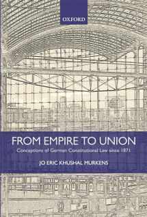 9780199671885-0199671885-From Empire to Union: Conceptions of German Constitutional Law since 1871