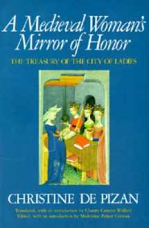 9780892551354-0892551356-A Medieval Woman's Mirror of Honor: The Treasury of the City of Ladies