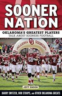9781629371276-1629371270-Sooner Nation: Oklahoma's Greatest Players Talk About Sooners Football