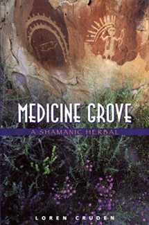 9780892816477-0892816473-Medicine Grove: A Shamanic Herbal