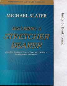 9780830713776-0830713778-Becoming a Stretcher Bearer