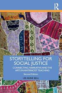 9781138292802-113829280X-Storytelling for Social Justice: Connecting Narrative and the Arts in Antiracist Teaching (Teaching/Learning Social Justice)