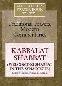 9781683362067-1683362063-My People's Prayer Book Vol 8: Kabbalat Shabbat (Welcoming Shabbat in the Synagogue)