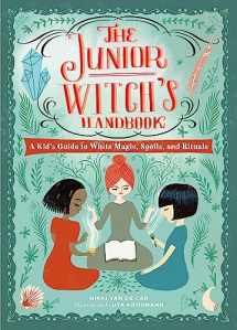 9780762469307-0762469307-The Junior Witch's Handbook: A Kid's Guide to White Magic, Spells, and Rituals (The Junior Handbook Series)