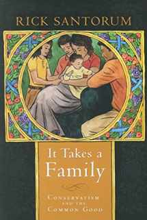 9781932236293-1932236295-It Takes a Family: Conservatism and the Common Good