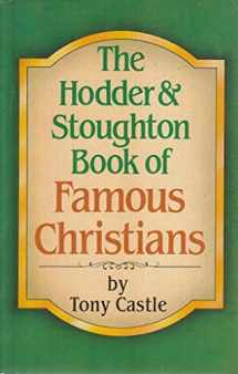 9780340426265-0340426268-The Hodder & Stoughton Book of Famous Christians