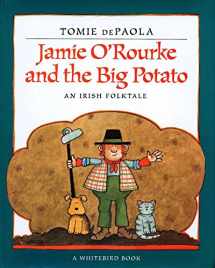 9780698116030-0698116038-Jamie O'Rourke and the Big Potato