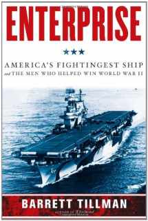 9781439190876-1439190879-Enterprise: America's Fightingest Ship and the Men Who Helped Win World War II