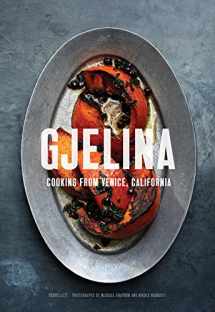 9781452128092-145212809X-Gjelina: Cooking from Venice, California