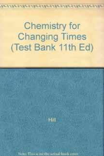9780132271141-0132271141-Chemistry for Changing Times (Test Bank 11th Ed)