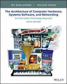 9781119495208-1119495202-The Architecture of Computer Hardware, Systems Software, and Networking: An Information Technology Approach