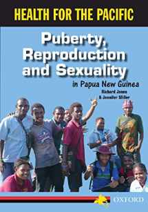 9780195575989-0195575989-Puberty, Reproduction and Sexuality in Papua New Guinea