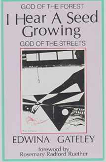 9780940147072-0940147076-I Hear a Seed Growing: God of the Forest God of the Streets