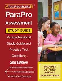 9781628458077-1628458070-ParaPro Assessment Study Guide: Paraprofessional Study Guide and Practice Test Questions [2nd Edition]