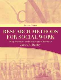 9780205707461-0205707467-Research Methods for Social Work: Being Producers and Consumers of Research