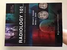 9781605472256-1605472255-Radiology 101: The Basics and Fundamentals of Imaging