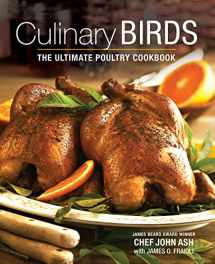 9780762444847-0762444843-Culinary Birds: The Ultimate Poultry Cookbook