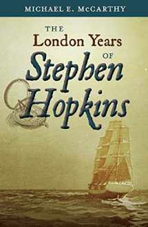 9781098305550-1098305558-The London Years of Stephen Hopkins