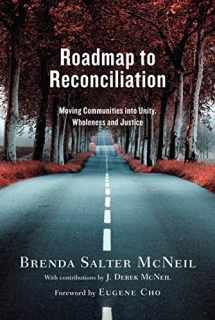 9780830844425-0830844422-Roadmap to Reconciliation: Moving Communities into Unity, Wholeness and Justice
