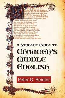 9781603811026-1603811028-A Student Guide to Chaucer's Middle English