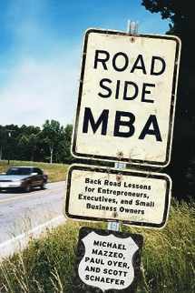 9781455583980-1455583987-Roadside MBA: Back Road Lessons for Entrepreneurs, Executives, and Small Business Owners