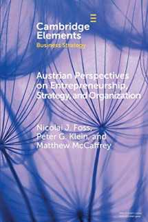 9781108745802-1108745806-Austrian Perspectives on Entrepreneurship, Strategy, and Organization (Elements in Business Strategy)