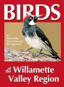 9780964081048-0964081040-Birds of the Willamette Valley Region (Regional Bird Books)