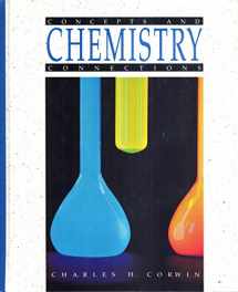 9780134819464-0134819462-Chemistry: Concepts and Connections