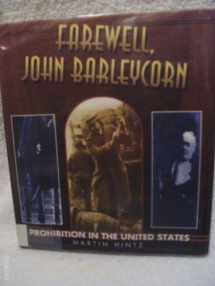 9780822517344-0822517345-Farewell, John Barleycorn: Prohibition in the United States