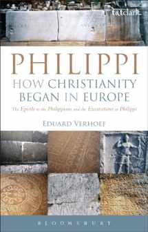 9780567331045-0567331040-Philippi: How Christianity Began in Europe: The Epistle to the Philippians and the Excavations at Philippi