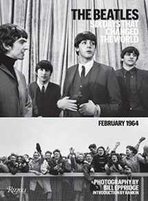 9780847841059-0847841057-The Beatles: Six Days That Changed the World, February 1964