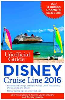 9781628090505-1628090502-The Unofficial Guide to the Disney Cruise Line 2016 (Unofficial Guide Disney Cruise Line)