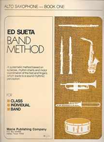 9781566170307-1566170303-Ed Sueta Band Method: Alto Saxophone - Book One