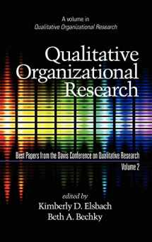9781607522300-1607522306-Qualitative Organizational Research, Best Papers from the Davis Conference on Qualitative Research, Volume 2 (Hc)
