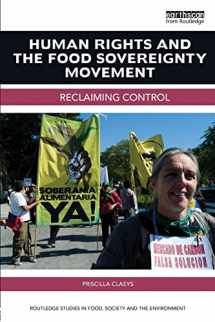 9781138793026-1138793027-Human Rights and the Food Sovereignty Movement: Reclaiming control (Routledge Studies in Food, Society and the Environment)