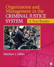 9781452219929-1452219923-Organization and Management in the Criminal Justice System: A Text/Reader (SAGE Text/Reader Series in Criminology and Criminal Justice)