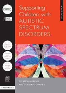 9781138855144-1138855146-Supporting Children with Autistic Spectrum Disorders (nasen spotlight)