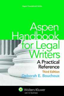 9781454825203-1454825200-Aspen Handbook for Legal Writers: A Practical Reference, Third Edition (Aspen Coursebook Series)