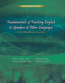 9781465242495-146524249X-Fundamentals of Teaching English to Speakers of Other Languages in K-12 Mainstream Classrooms