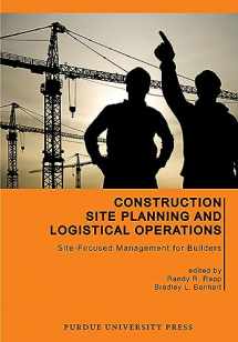 9781557536464-1557536465-Construction Site Planning and Logistical Operations: Site-Focused Management for Builders (Purdue Handbooks in Building Construction)