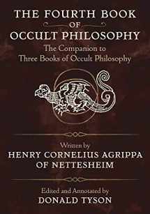 9780738718767-0738718769-The Fourth Book of Occult Philosophy: The Companion to Three Books of Occult Philosophy