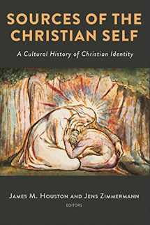 9780802876270-0802876277-Sources of the Christian Self: A Cultural History of Christian Identity