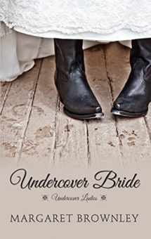 9781410484000-1410484009-Undercover Bride (Undercover Ladies)