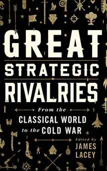 9780190620462-0190620463-Great Strategic Rivalries: From The Classical World to the Cold War