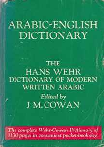 9780879500016-0879500018-Arabic-English Dictionary: The Hans Wehr Dictionary of Modern Written Arabic (English and Arabic Edition)