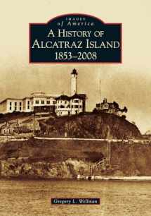 9780738558158-073855815X-History of Alcatraz Island, 1853-2008 (Images of America: California)