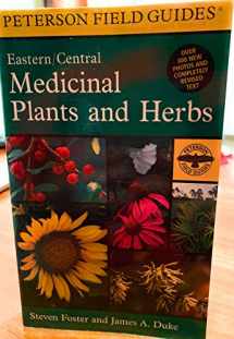9780395988145-0395988144-A Field Guide to Medicinal Plants and Herbs of Eastern and Central North American (Peterson Field Guide)