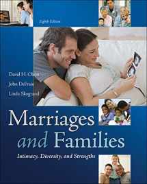 9780078026928-007802692X-Marriages and Families: Intimacy, Diversity, and Strengths